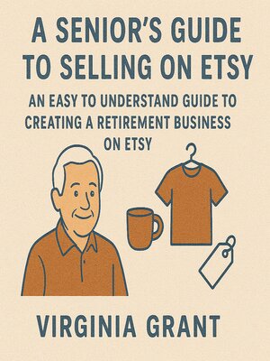 cover image of A Seniors Guide to Selling on Etsy